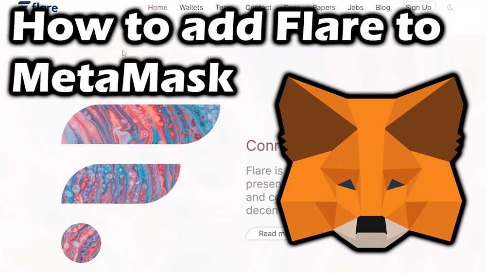 Exploring the Benefits of Using Flare Network with Metamask Integration