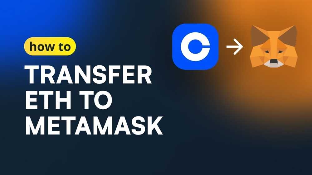 Master the art of transferring ETH from Coinbase to MetaMask: A comprehensive tutorial