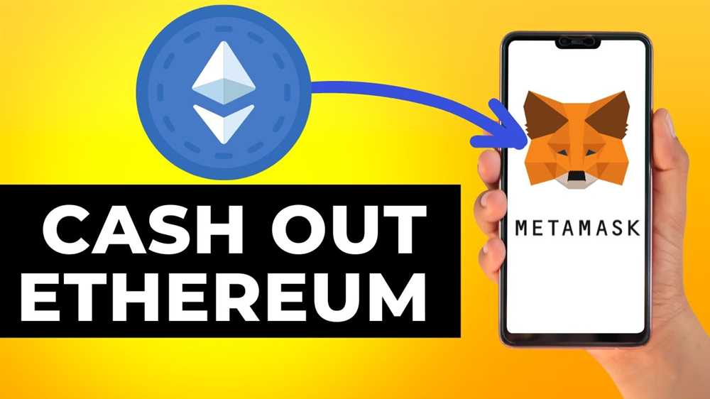 Maximizing your profits: Mastering the art of cashing out with Metamask