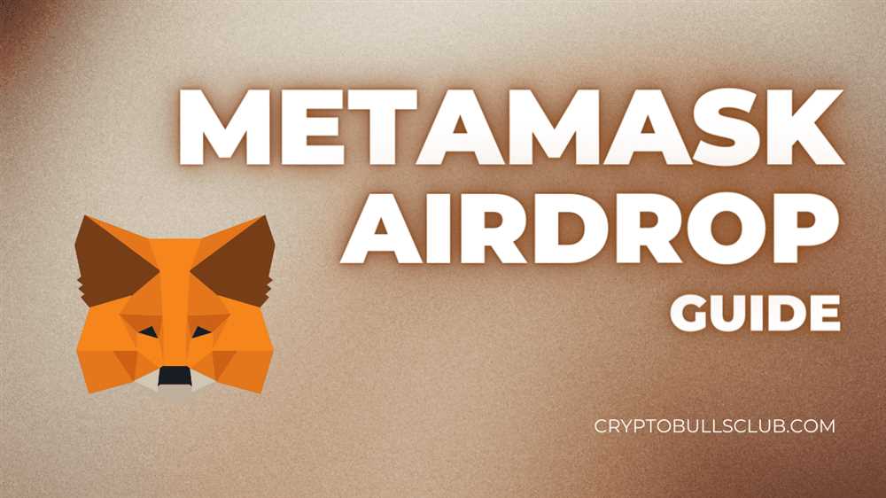 How to participate in a Metamask Airdrop