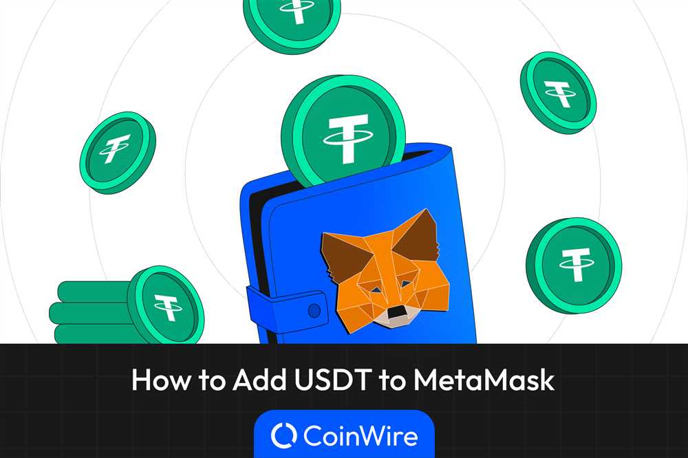 Add the USDT Token to Your Metamask Wallet