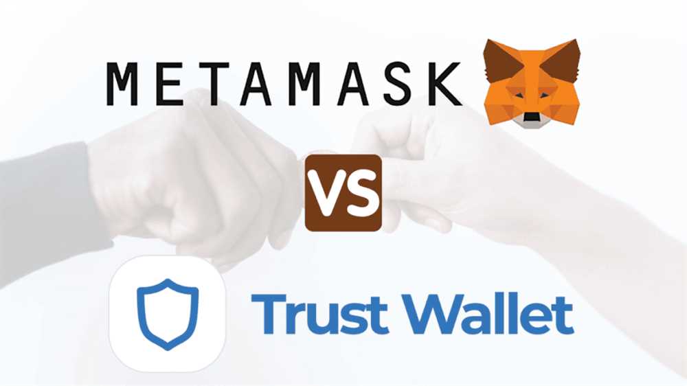 The Benefits of Using Metamask and Trust Wallet