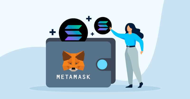 How to Add Solana to Your Metamask Wallet